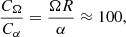 $$ \begin{aligned} \frac{C_\Omega }{C_\alpha } = \frac{\Omega R}{\alpha } \approx 100, \end{aligned} $$