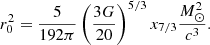$$ \begin{aligned} r^{2}_{0} = \frac{5}{192 \pi }\left(\frac{3 G}{20}\right)^{5/3}x_{7/3}\frac{M^{2}_{\odot }}{c^{3}}. \end{aligned} $$
