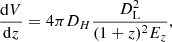$$ \begin{aligned} \frac{\mathrm{d}V}{\mathrm{d}z} = 4\pi D_H\frac{D_{\rm L}^2}{(1+z)^2E_z}, \end{aligned} $$