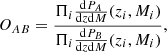 $$ \begin{aligned} O_{AB}= \frac{{\Pi _i \frac{\mathrm{d}P_{A}}{\mathrm{d}z \mathrm{d}M}(z_i, M_i) }}{{{\Pi _i \frac{\mathrm{d}P_{B}}{\mathrm{d}z \mathrm{d}M}(z_i, M_i) }}}, \end{aligned} $$