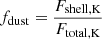 $ f_{\mathrm{dust}} = \frac{F_{\mathrm{shell,K}}}{F_{\mathrm{total,K}}} $