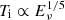 $ T_{\rm i}\propto E_\nu^{1/5} $