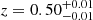 $ z=0.50_{-0.01}^{+0.01} $