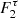 $ F_2^{\tau} $