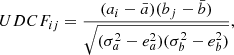 $$ \begin{aligned} UDCF_{ij} = \frac{(a_i-\bar{a})(b_j-\bar{b})}{\sqrt{(\sigma _a^2-e_a^2)(\sigma _b^2-e_b^2)}}, \end{aligned} $$