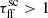 $ \tau_{\mathrm{ff}}^{\mathrm{sc}} > 1 $
