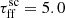 $ \tau_{\mathrm{ff}}^{\mathrm{sc}} = 5.0 $