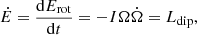 $$ \begin{aligned} \dot{E} = \frac{\mathrm{d}E_{\rm rot}}{\mathrm{d}t} = - I \Omega \dot{\Omega } = L_{\rm dip}, \end{aligned} $$