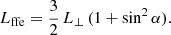 $$ \begin{aligned} L_{\rm ffe} = \frac{3}{2} \, L_\perp \, (1+\sin ^2\alpha ) . \end{aligned} $$