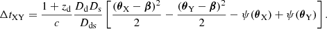$$ \begin{aligned} \Delta t_{\rm XY} = \frac{1+z_{\rm d}}{c} \frac{D_{\rm d} D_{\rm s}}{D_{\rm ds}} \left[\frac{(\boldsymbol{\theta }_{\rm X} - \boldsymbol{\beta })^2}{2} - \frac{(\boldsymbol{\theta }_{\rm Y} - \boldsymbol{\beta })^2}{2} - \psi (\boldsymbol{\theta }_{\rm X}) + \psi (\boldsymbol{\theta }_{\rm Y})\right]. \end{aligned} $$