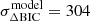 $ {\sigma^{\mathrm{model}}_{\Delta \mathrm{BIC}}} = 304 $