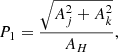 $$ \begin{aligned} P_1=\frac{\sqrt{A_j^2+A_k^2}}{A_H} ,\end{aligned} $$