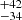 $ ^{+42}_{-34} $