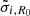 $ \tilde\sigma_{i,R_{0}} $