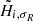 $ \tilde{H}_{i,\sigma_{R}} $