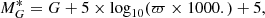 $$ \begin{aligned} M_G^* = G + 5 \times \log _{10}(\varpi \times 1000.) +5, \end{aligned} $$