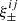 $ \xi_\pm^{ij} $