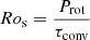 $ Ro_{\mathrm{s}} = \frac{P_{\mathrm{rot}}}{\tau_{\mathrm{conv}}} $