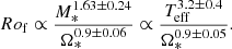 $$ \begin{aligned} Ro_{\rm f}\propto \dfrac{M_*^{1.63\pm 0.24}}{\Omega _*^{0.9\pm 0.06}}\propto \dfrac{T_{\rm eff}^{3.2\pm 0.4}}{\Omega _*^{0.9\pm 0.05}}. \end{aligned} $$