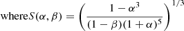 $$ \begin{aligned} \text{ where} S(\alpha ,\beta )=\left(\dfrac{1-\alpha ^3}{(1-\beta )(1+\alpha )^5}\right)^{1/3} \end{aligned} $$
