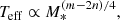 $$ \begin{aligned} T_{\rm eff}\propto M_*^{(m-2n)/4}, \end{aligned} $$