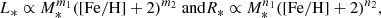 $$ \begin{aligned} L_*\propto M_*^{m_1}(\mathrm{[Fe/H]}+2)^{m_2}\text{ and}R_*\propto M_*^{n_1}(\mathrm{[Fe/H]}+2)^{n_2}, \end{aligned} $$