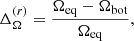 $$ \begin{aligned} \Delta _\Omega ^{(r)}&= \frac{\Omega _{\rm eq} - \Omega _{\rm bot}}{\Omega _{\rm eq}}, \end{aligned} $$