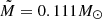 $ \tilde{M} = 0.111M_\odot $