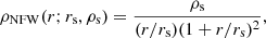 $$ \begin{aligned} \rho _{\mathrm{NFW} }(r;r_{\rm s},\rho _{\rm s}) = \frac{\rho _{\rm s}}{(r/r_{\rm s})(1+r/r_{\rm s})^2}, \end{aligned} $$