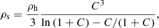$$ \begin{aligned} \rho _{\rm s} = \frac{\rho _{\rm h}}{3}\frac{C^3}{\ln {(1+C)}-C/(1+C)}, \end{aligned} $$