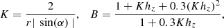 $$ \begin{aligned} K=\frac{2}{r |\ \sin (\alpha )\ | } , \quad B= \frac{1+K h_{z}+0.3 (K h_{z})^{2} }{1+0.3K h_{z}} ,\end{aligned} $$