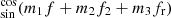 $ _{\sin}^{\cos}(m_1 f+m_2 f_2+m_3 f_{\mathrm{r}}) $