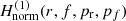$ H_{\mathrm{norm}}^{(1)}(r,f,p_{\mathrm{r}},p_f) $