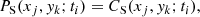 $$ \begin{aligned} P_{\rm S}(x_j, { y}_k; t_i)=C_{\rm S}(x_j, { y}_k; t_i), \end{aligned} $$