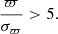 $$ \begin{aligned} \frac{\varpi }{\sigma _{\varpi }}> 5. \end{aligned} $$