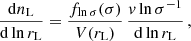 $$ \begin{aligned} \frac{\mathrm{d} n_\mathrm{L} }{\mathrm{d} \ln r_\mathrm{L} } = \frac{f_{\ln \sigma }(\sigma )}{V(r_\mathrm{L} )} \, \frac{v \ln \sigma ^{-1}}{\mathrm{d} \ln r_\mathrm{L} }\,, \end{aligned} $$