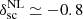 $ \delta^\mathrm{NL}_\mathrm{sc} \simeq -0.8 $