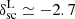 $ \delta_\mathrm{sc}^\mathrm{L} \simeq -2.7 $