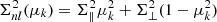 $ \Sigma_{nl}^2 (\mu_k) = \Sigma_\parallel^2 \mu_k^2 + \Sigma^2_\perp (1-\mu_k^2) $