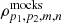 $ \rho^{\rm mocks}_{p_1, p_2, m, n} $
