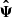 $ \boldsymbol{\hat{\Psi}} $