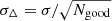 $ \sigma_\Delta = \sigma/\sqrt{N_{\mathrm{good}}} $