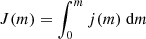 $ J(m) = \int_0^m j(m)\ {\rm d}m $