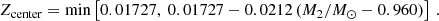 $$ \begin{aligned} {Z_{\rm center}} = \min \left[0.01727,\ 0.01727- 0.0212 \left( M_2/{M_{\odot }} - 0.960 \right) \right]\,. \end{aligned} $$