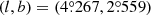 $ (l, b)=(4{{\overset{\circ}{.}}}267, 2{{\overset{\circ}{.}}}559) $
