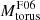 $ M_{\mathrm{torus}}^{\mathrm{F06}} $