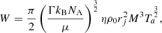 $$ \begin{aligned} W = \frac{\pi }{2}\left(\frac{\Gamma k_{\rm B}N_{\mathrm{A}}}{\mu }\right)^{\frac{3}{2}}\eta \rho _{0} r_{j}^{2}M^{3}T_{a}^{\frac{3}{2}}, \end{aligned} $$