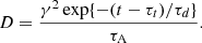 $$ \begin{aligned} D=\frac{\gamma ^ 2\exp \{-(t-\tau _{t})/\tau _d\}}{\tau _{\mathrm{A}}}. \end{aligned} $$