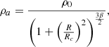 $$ \begin{aligned} \rho _{a}=\frac{\rho _0}{\left(1+\left(\frac{R}{R_c}\right)^2\right)^{\frac{3\beta }{2}}}, \end{aligned} $$