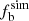 $ f_{\mathrm{b}}^{\mathrm{sim}} $